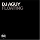 DJ Aguy - Floating